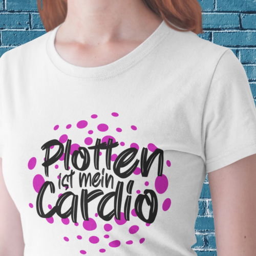 Plotten ist mein Cardio - Plotterdatei